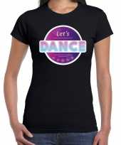 Lets dance disco feest t-shirt zwart voor dames feestje